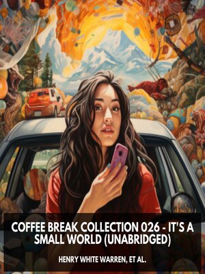 cover image of Coffee Break Collection 026--It's a Small World (Unabridged)